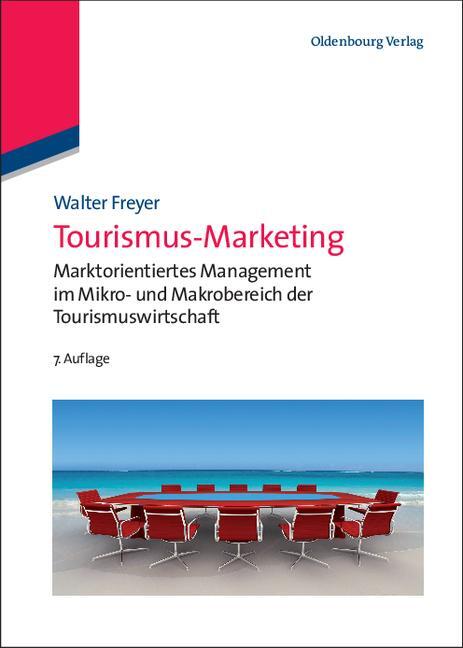 Cover: 9783486705775 | Tourismus-Marketing | Walter Freyer | Buch | Deutsch | 2011
