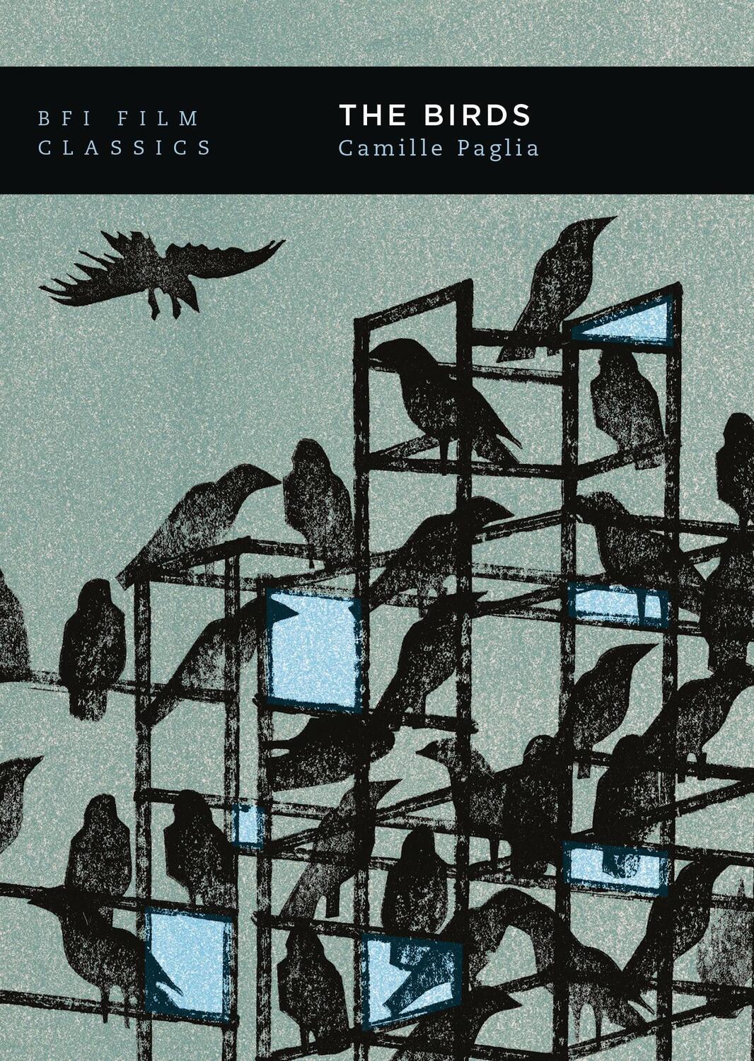 Cover: 9781838719401 | The Birds | Camille Paglia | Taschenbuch | BFI Film Classics | 2020