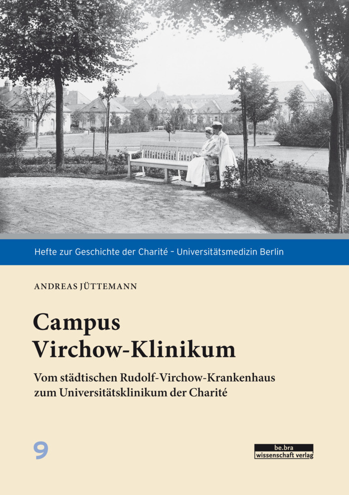 Cover: 9783954102969 | Campus Virchow-Klinikum | Andreas Jüttemann | Taschenbuch | 80 S.
