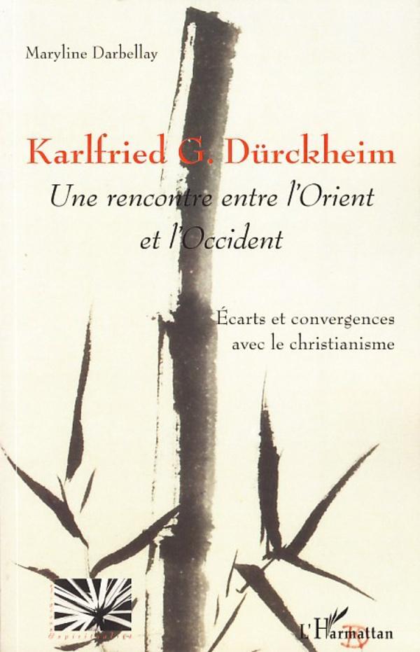 Cover: 9782296045224 | Karlfried G. Dürckheim | Une rencontre entre l'Orient et l'Occident