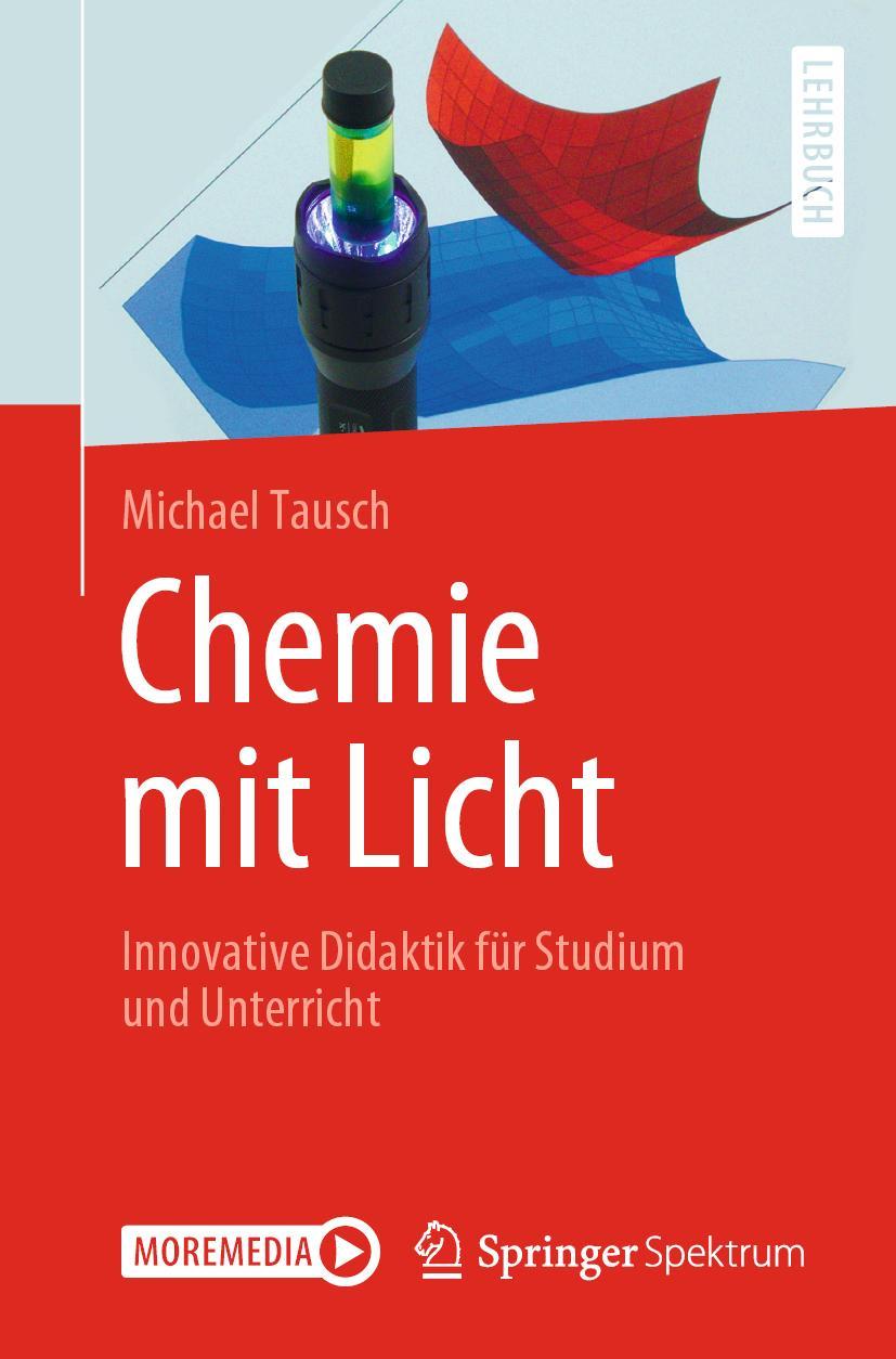 Cover: 9783662603758 | Chemie mit Licht | Innovative Didaktik für Studium und Unterricht