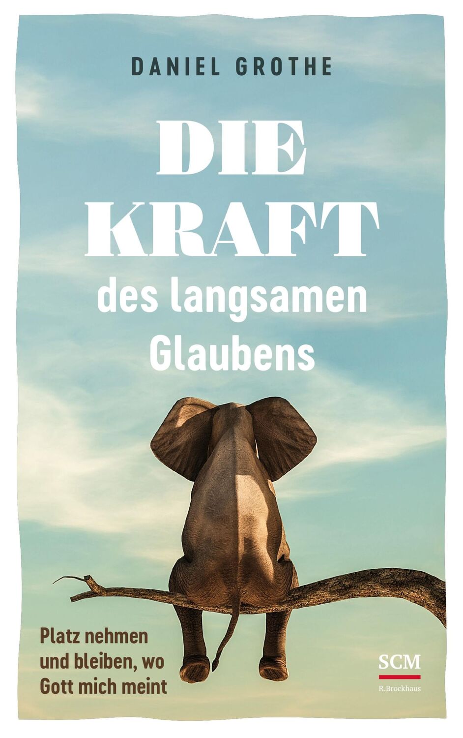 Cover: 9783417010183 | Die Kraft des langsamen Glaubens | Daniel Grothe | Taschenbuch | 2024