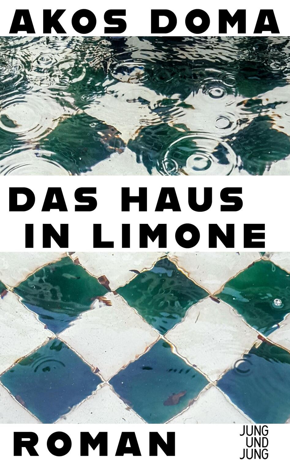 Cover: 9783990272817 | Das Haus in Limone | Roman | Akos Doma | Buch | 304 S. | Deutsch
