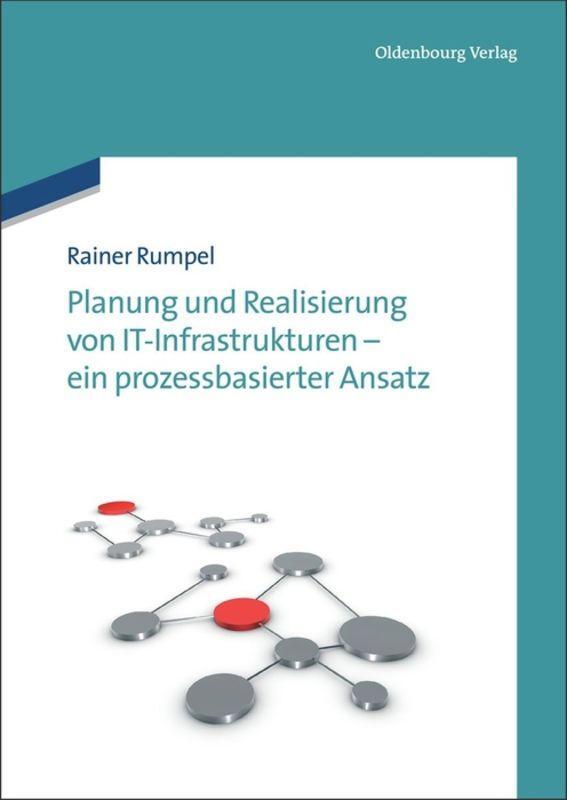 Cover: 9783486713411 | Planung und Realisierung von IT-Infrastrukturen - ein...