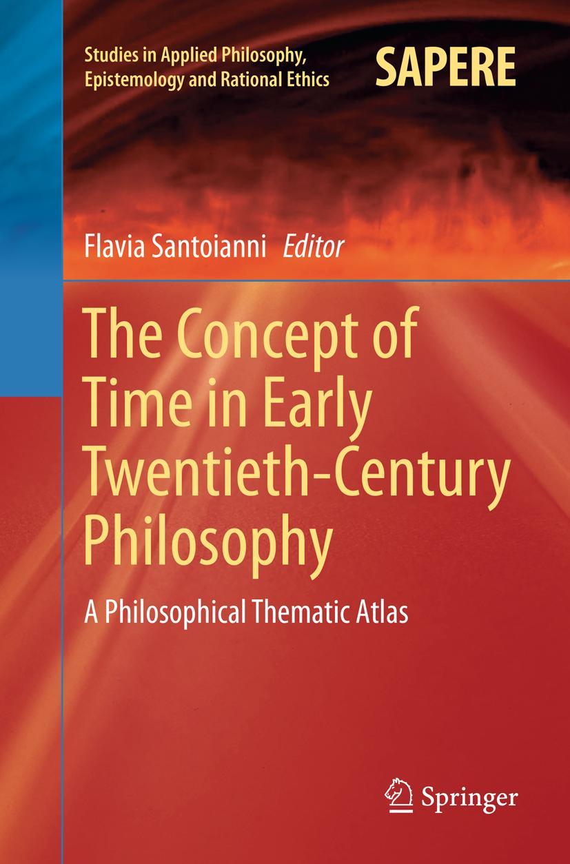 Cover: 9783319796956 | The Concept of Time in Early Twentieth-Century Philosophy | Santoianni