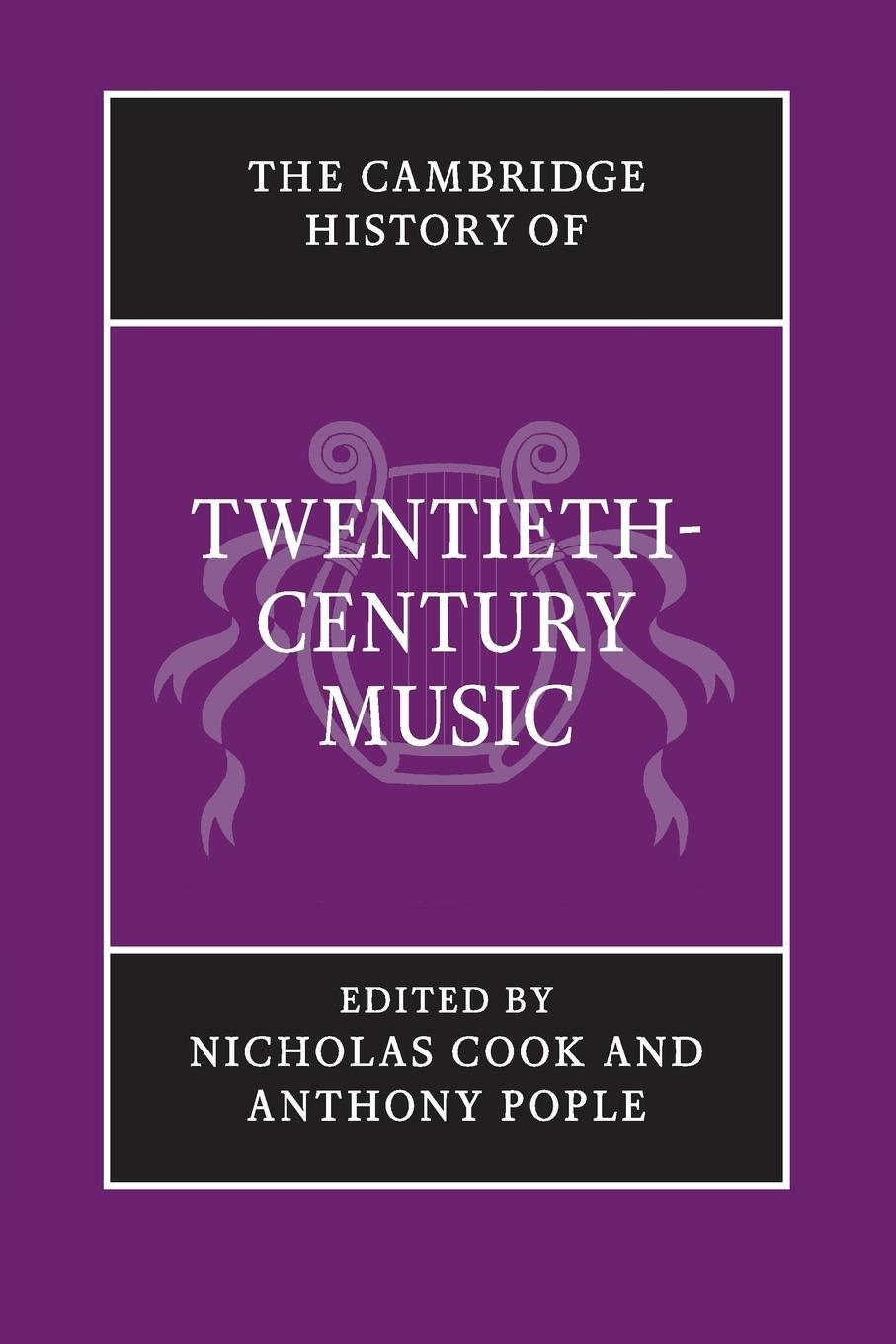 Cover: 9781107631991 | The Cambridge History of Twentieth-Century Music | Anthony Pople