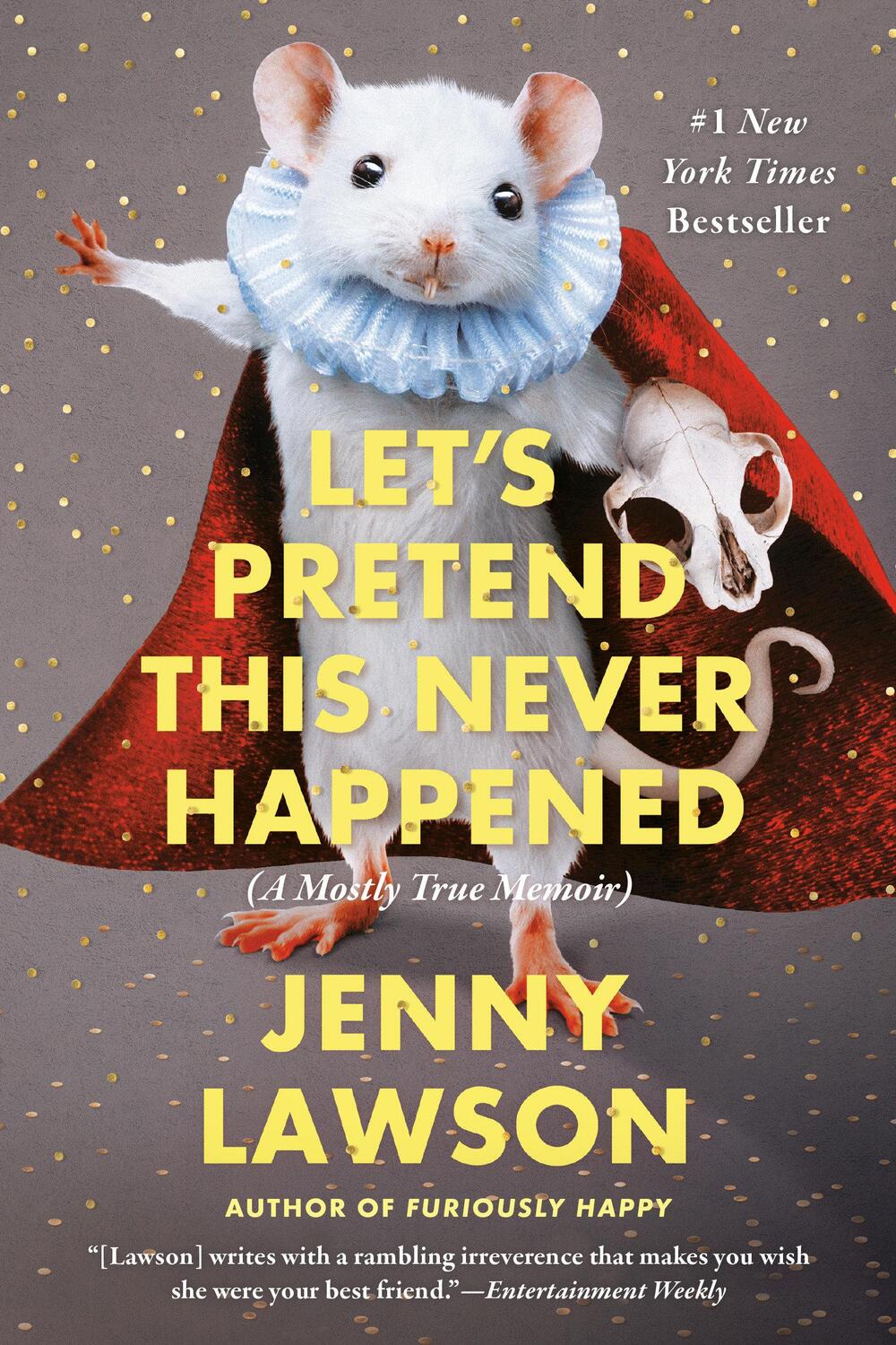 Cover: 9780425261019 | Let's Pretend This Never Happened | A Mostly True Memoir | Lawson