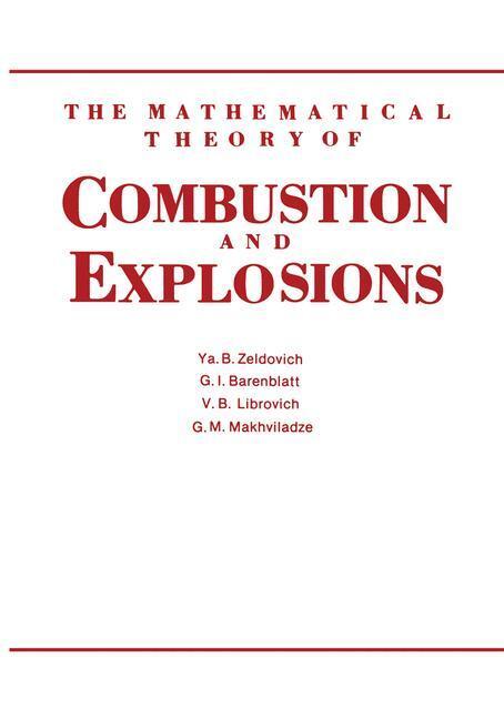 Cover: 9781461294399 | The Mathematical Theory of Combustion and Explosions | G. Barenblatt