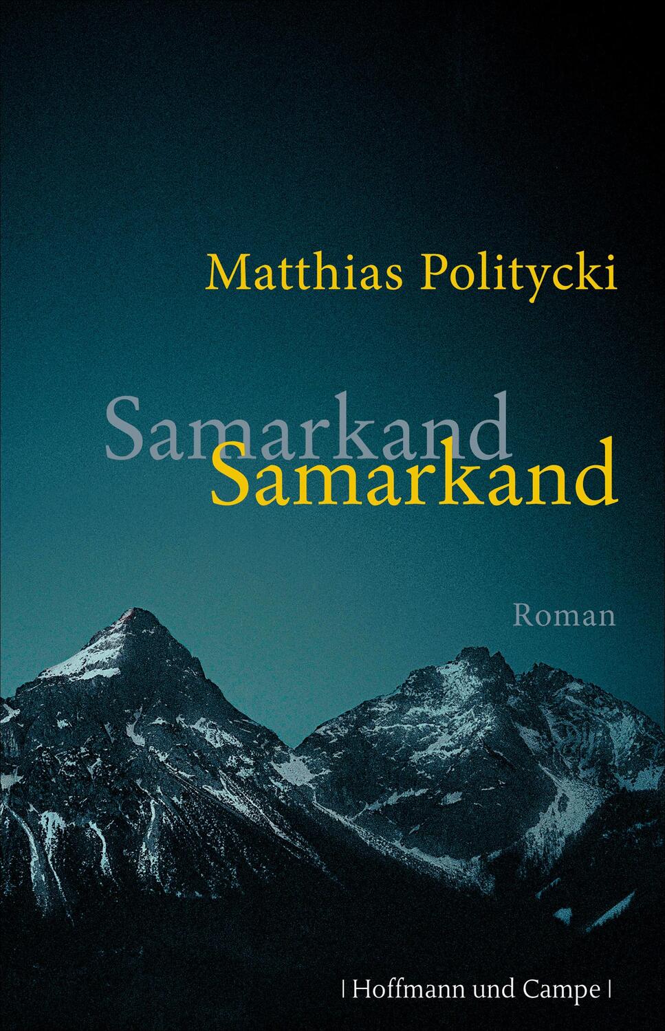 Cover: 9783455404432 | Samarkand Samarkand | Matthias Politycki | Buch | Deutsch | 2013