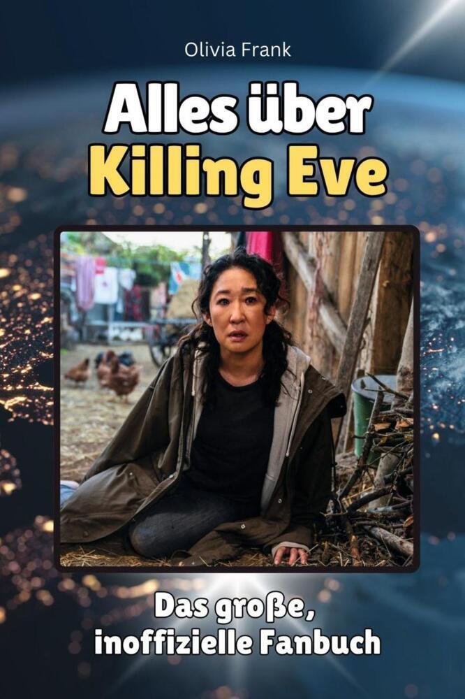 Cover: 9783759100788 | Alles über Killing Eve - Komplett in Farbe | Olivia Frank | Buch