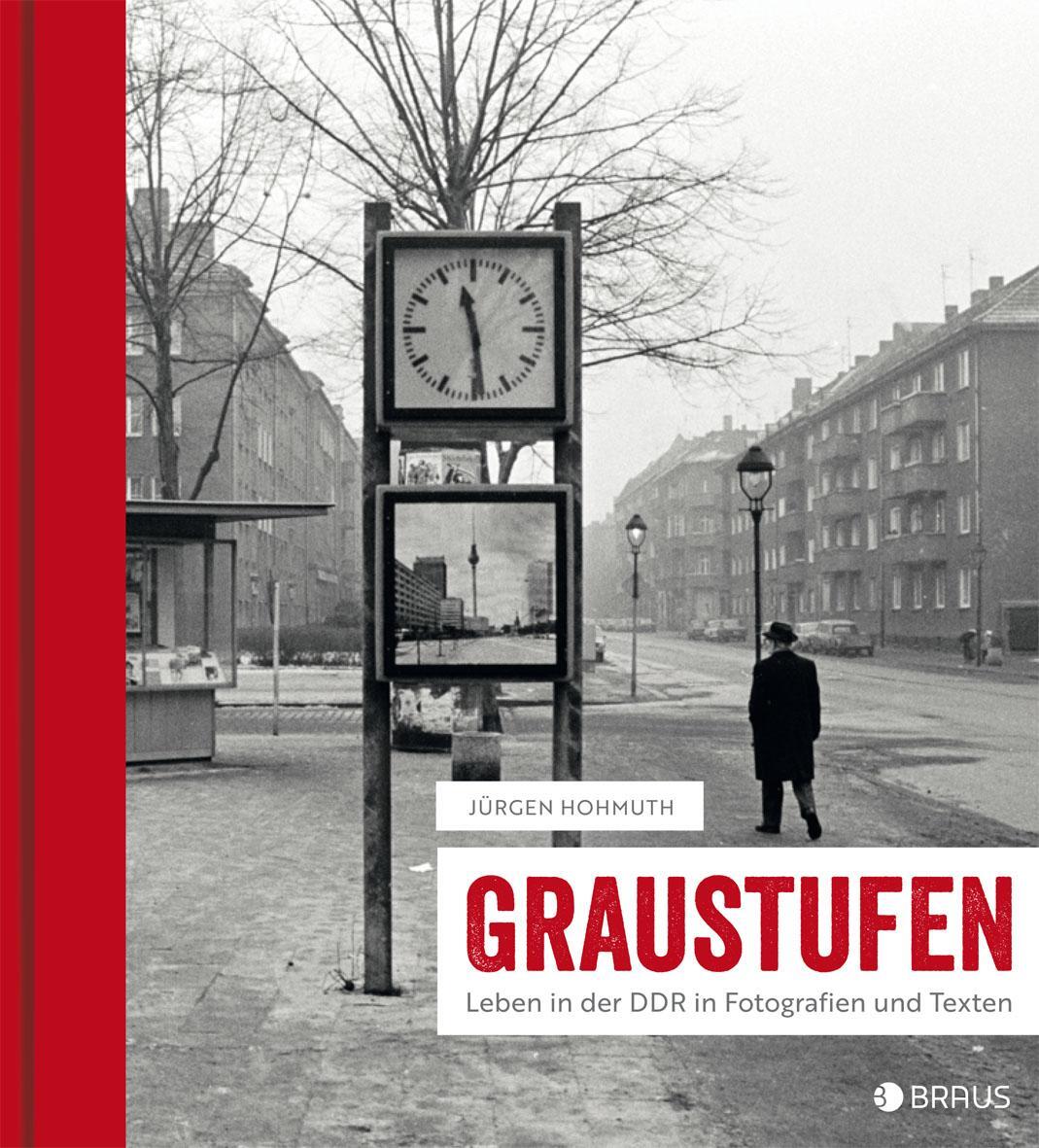 Cover: 9783862281688 | Graustufen | Leben in der DDR in Fotografien und Texten | Hohmuth
