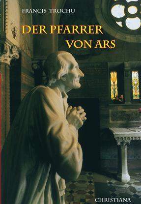 Cover: 9783717110880 | Der Pfarrer von Ars | Francis Trochu | Taschenbuch | Deutsch | 2020