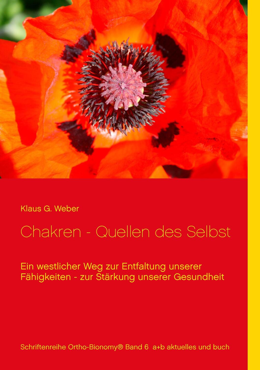 Cover: 9783739210612 | Chakren - Quellen des Selbst | Klaus G. Weber | Taschenbuch