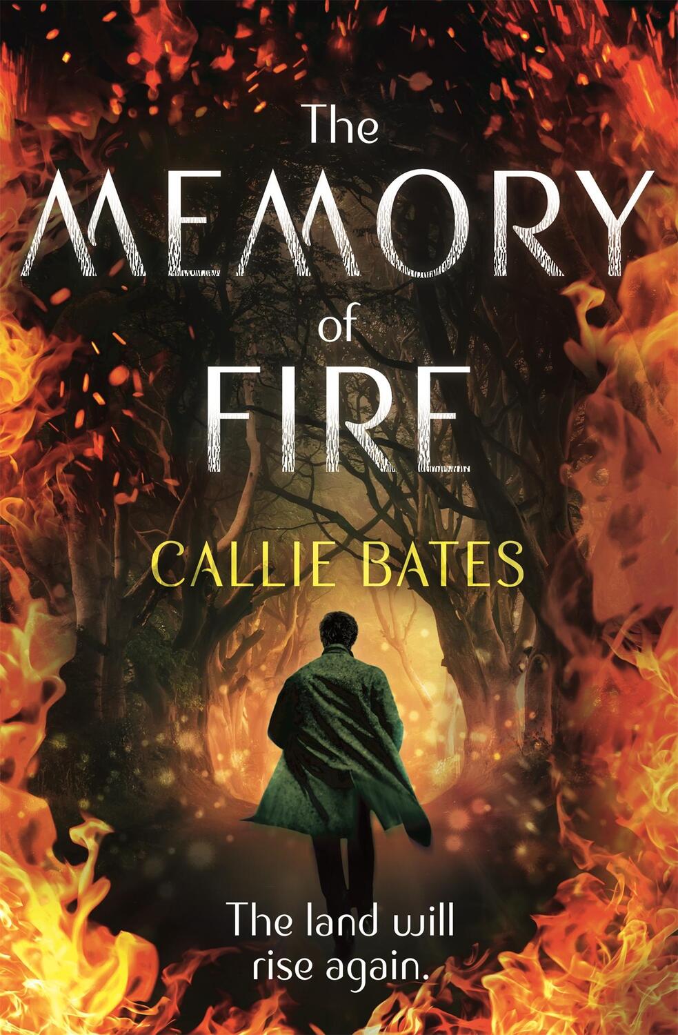 Cover: 9781473638822 | The Memory of Fire | The Waking Land Book II | Callie Bates | Buch