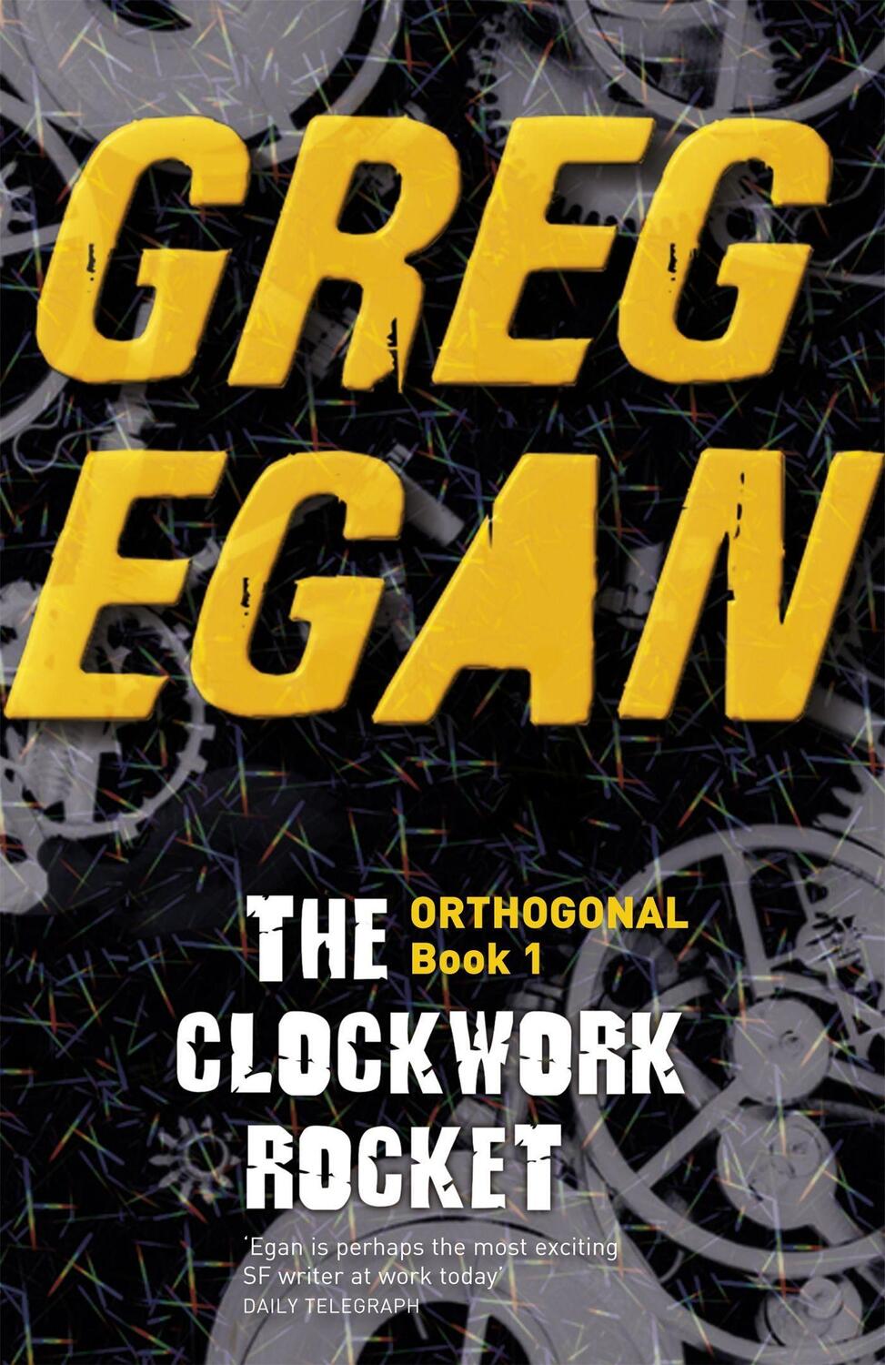 Cover: 9780575095144 | The Clockwork Rocket | Orthogonal Book One | Greg Egan | Taschenbuch