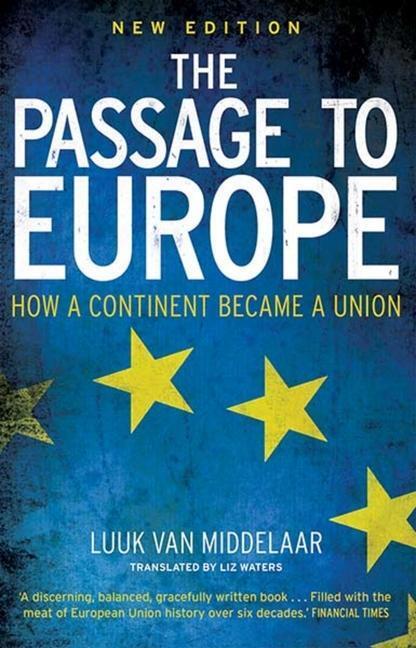 Cover: 9780300255126 | The Passage to Europe | How a Continent Became a Union | Middelaar