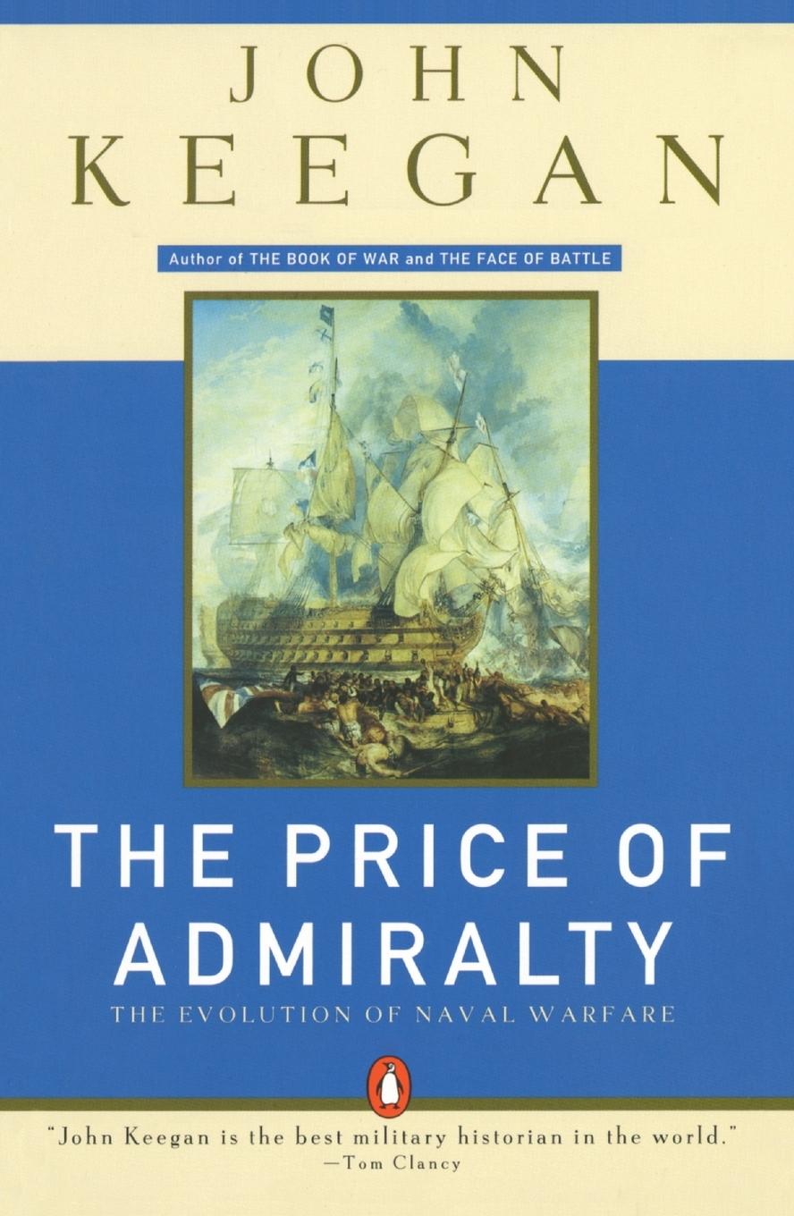 Cover: 9780140096507 | The Price of Admiralty | John Keegan | Taschenbuch | Englisch | 1990