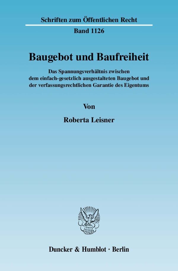 Cover: 9783428130146 | Baugebot und Baufreiheit. | Roberta Leisner | Taschenbuch | 162 S.