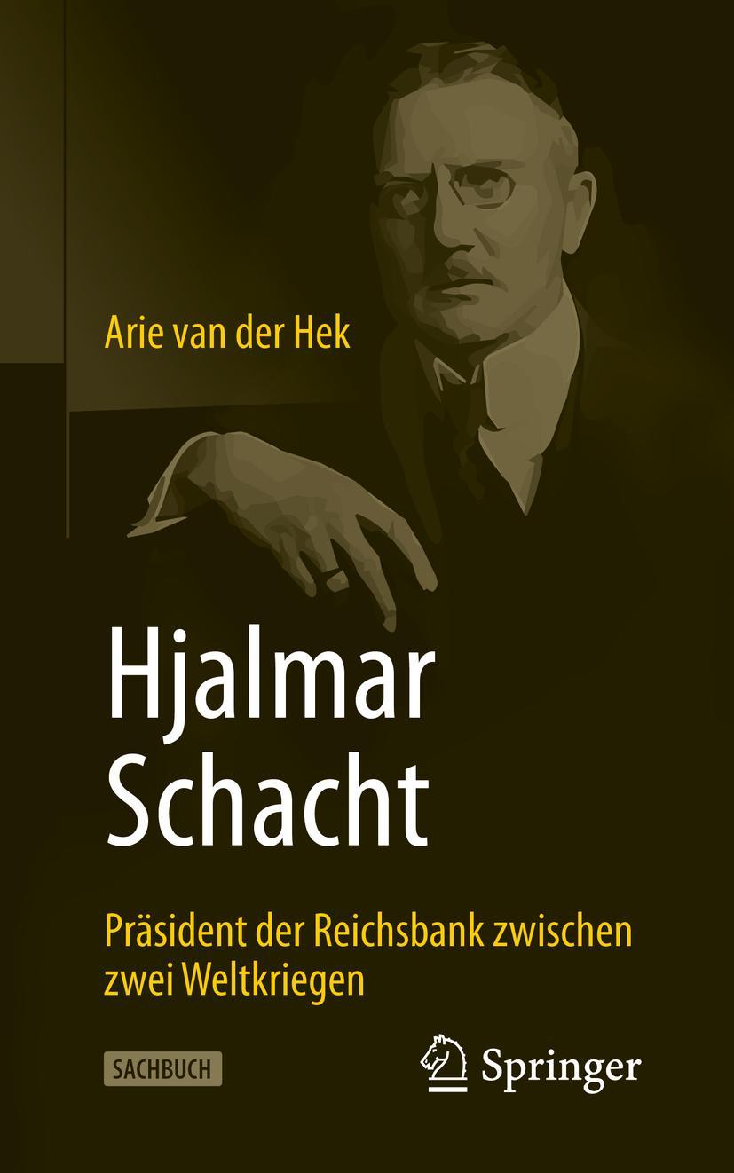 Cover: 9783658286330 | Hjalmar Schacht | Präsident der Reichsbank zwischen zwei Weltkriegen