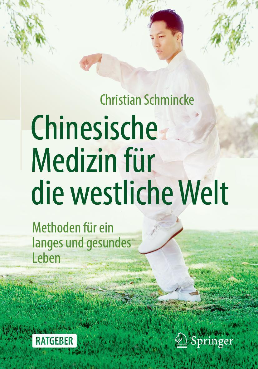 Cover: 9783662590393 | Chinesische Medizin für die westliche Welt | Christian Schmincke | xii