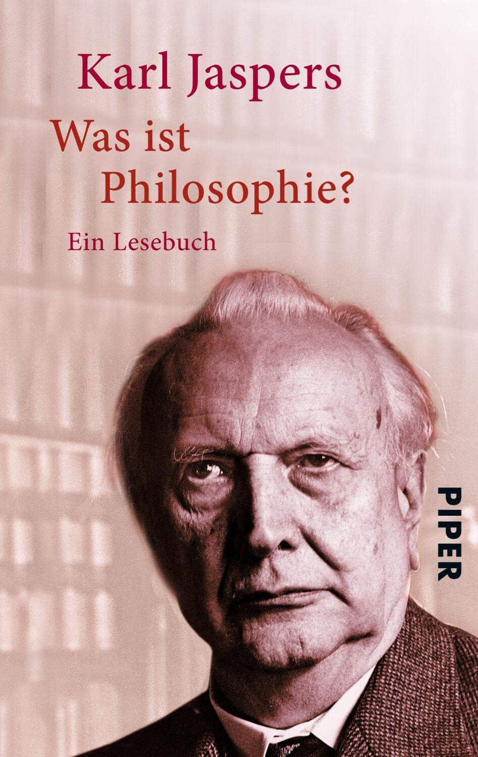 Cover: 9783492301992 | Was ist Philosophie? | Ein Lesebuch | Karl Jaspers | Taschenbuch