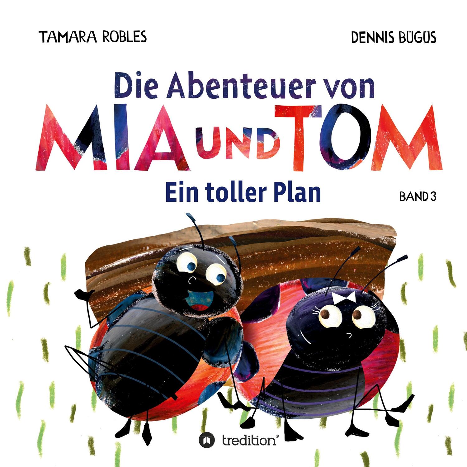 Cover: 9783347036581 | Die Abenteuer von Mia und Tom | Ein toller Plan | Tamara Robles | Buch