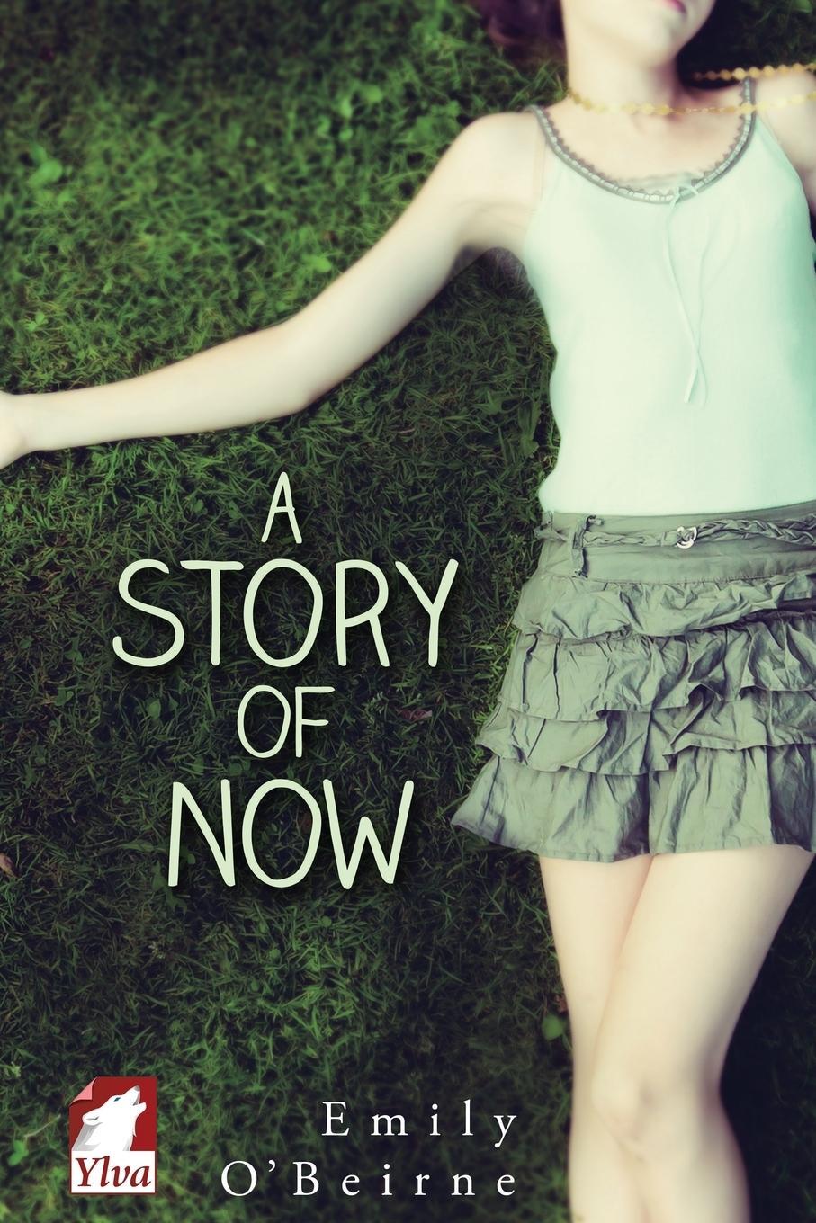 Cover: 9783955333454 | A Story of Now | Emily O'Beirne | Taschenbuch | Paperback | Englisch