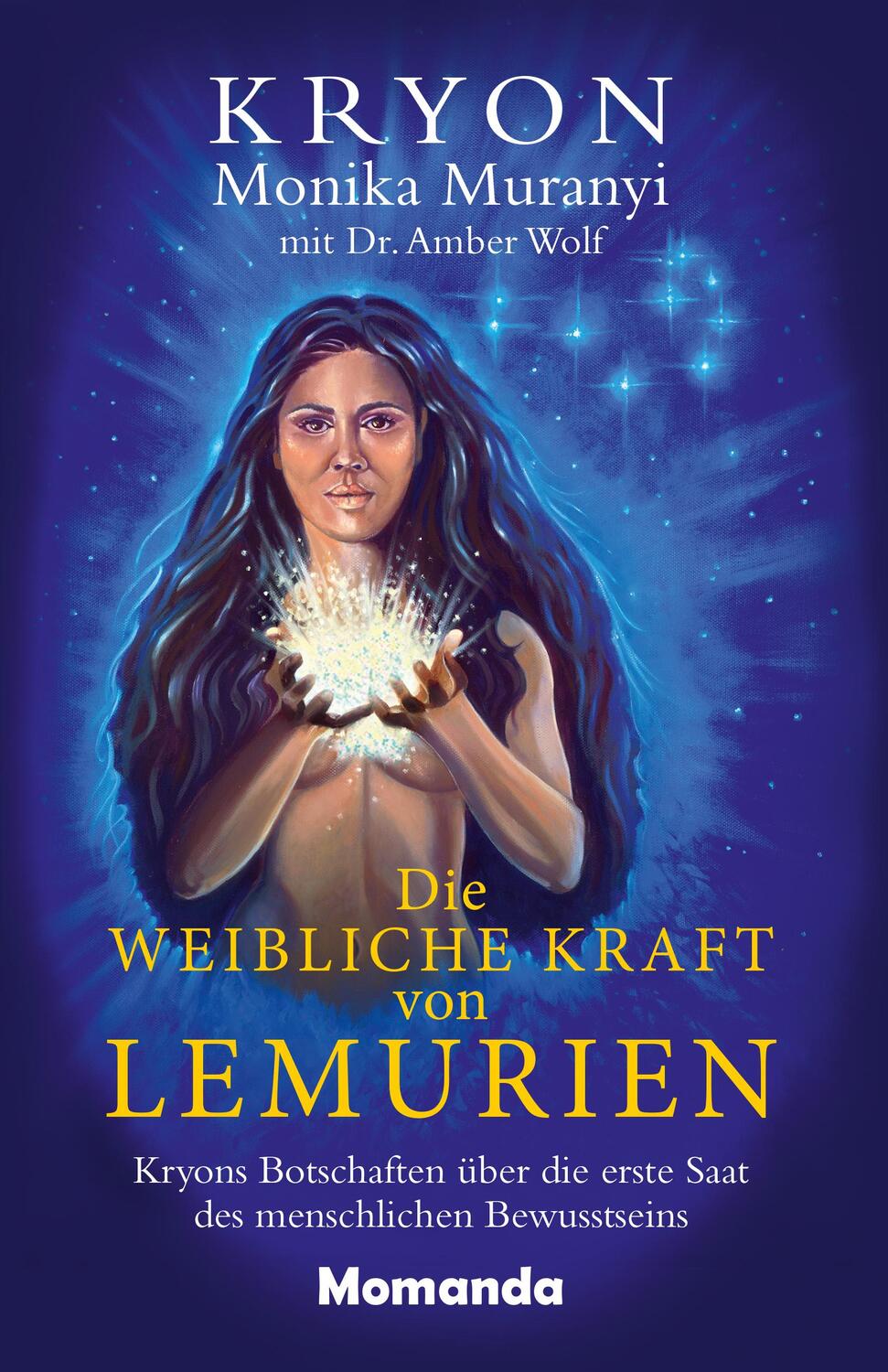 Cover: 9783956280313 | Die weibliche Kraft von Lemurien | Monika Muranyi (u. a.) | Buch