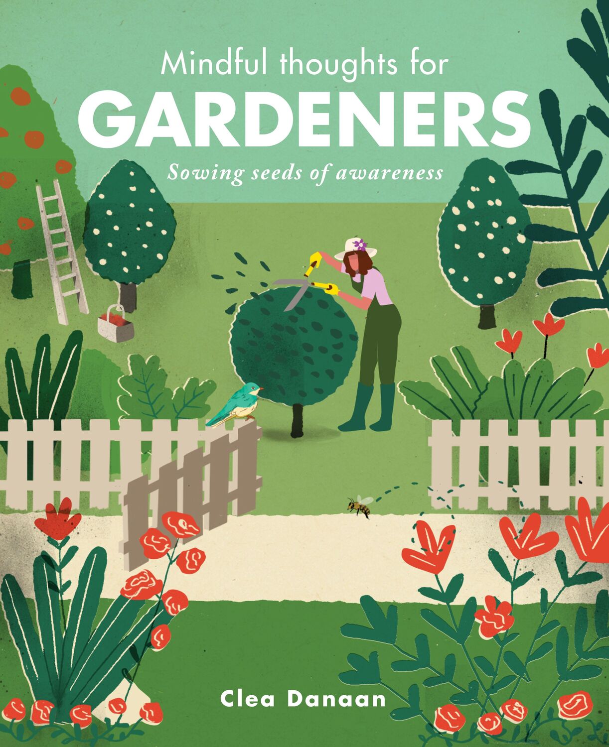 Cover: 9781782405269 | Mindful Thoughts for Gardeners: Sowing Seeds of Awareness | Danaan