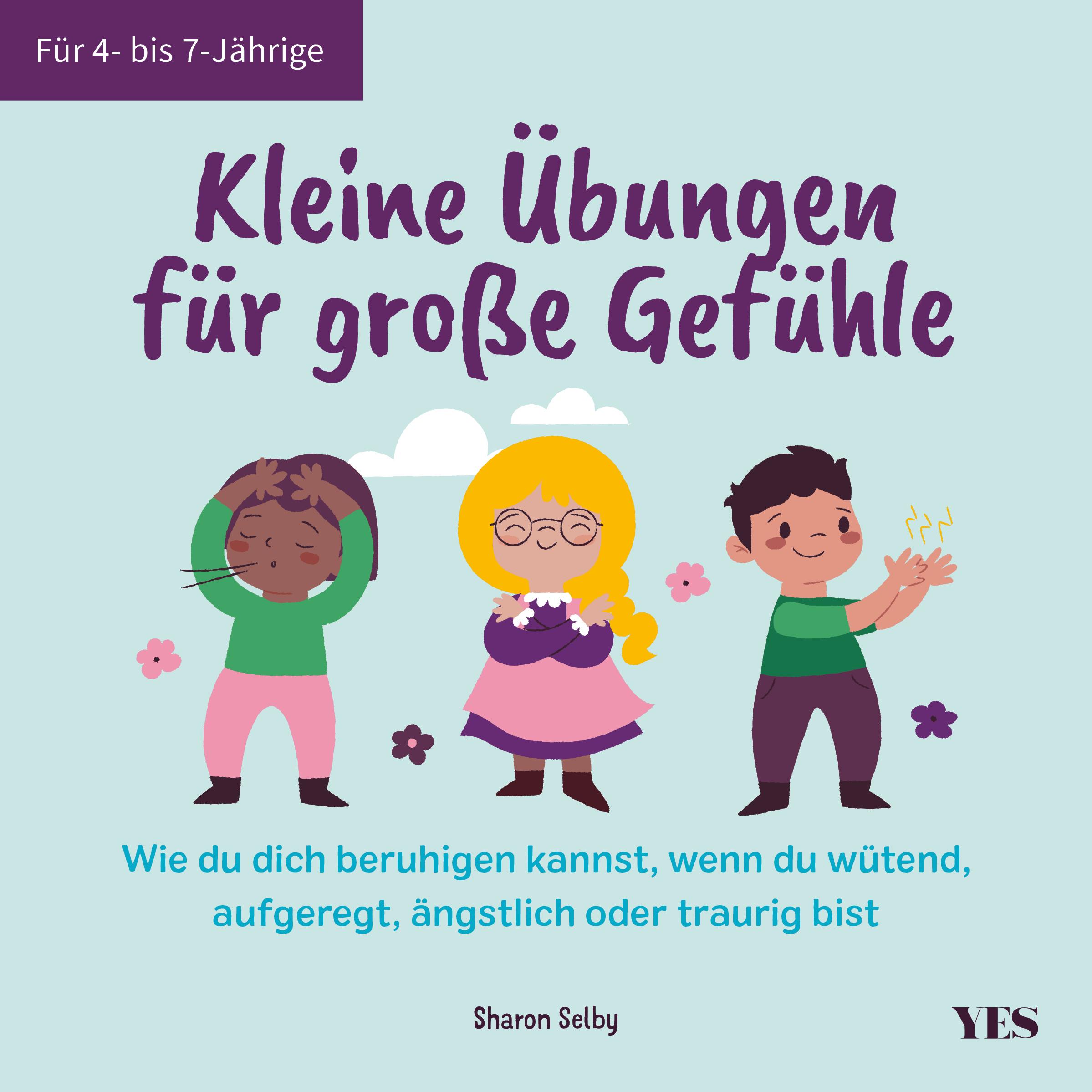 Cover: 9783969052112 | Kleine Übungen für große Gefühle | Sharon Selby | Buch | 48 S. | 2023