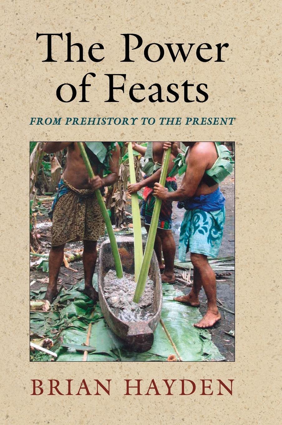 Cover: 9781107042995 | The Power of Feasts | Brian Hayden | Buch | Englisch | 2014