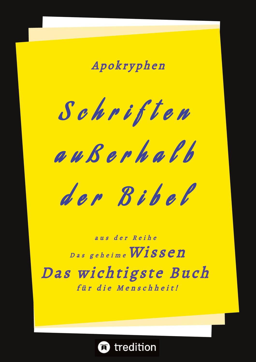 Cover: 9783347615083 | Apokryphen - Schriften außerhalb der Bibel | . Herausgeber | Buch