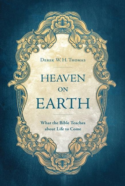 Cover: 9781527101456 | Heaven on Earth | What the Bible Teaches about Life to Come | Thomas