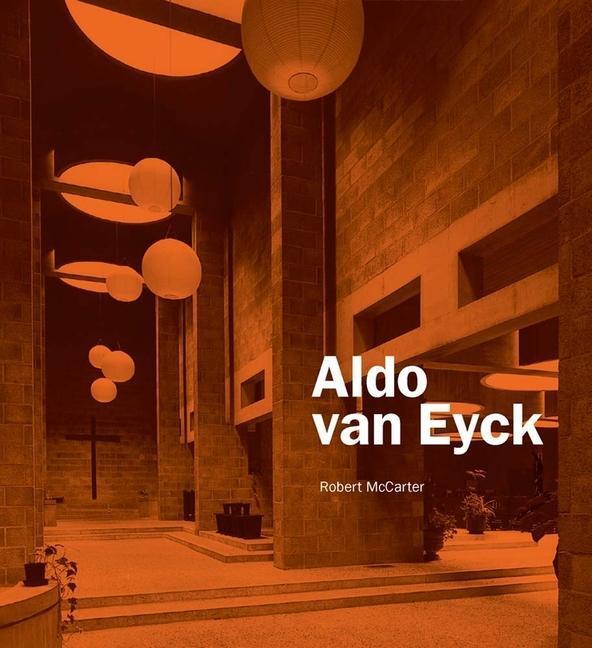 Cover: 9780300153965 | Aldo van Eyck | Robert McCarter | Buch | Englisch | 2015