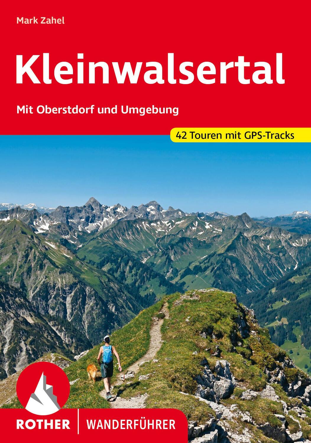 Cover: 9783763347995 | Kleinwalsertal | Mit Oberstdorf und Umgebung. 42 Touren mit GPS-Tracks