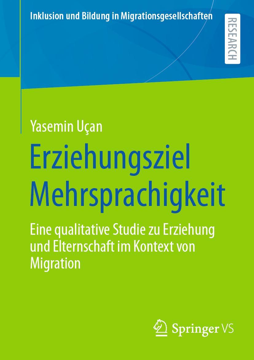 Cover: 9783658371111 | Erziehungsziel Mehrsprachigkeit | Yasemin Uçan | Taschenbuch | xvii