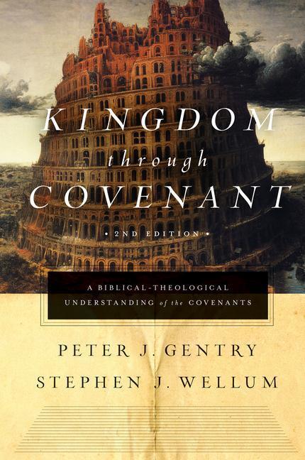 Cover: 9781433553073 | Kingdom Through Covenant: A Biblical-Theological Understanding of...
