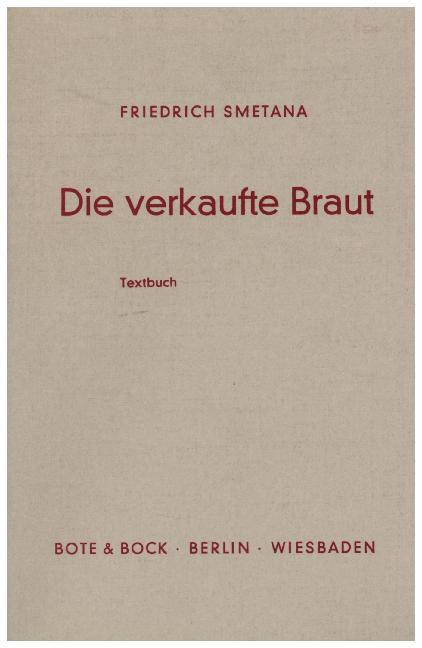 Cover: 9783793110453 | Die verkaufte Braut | Komische Oper in 3 Akten. Textbuch/Libretto.
