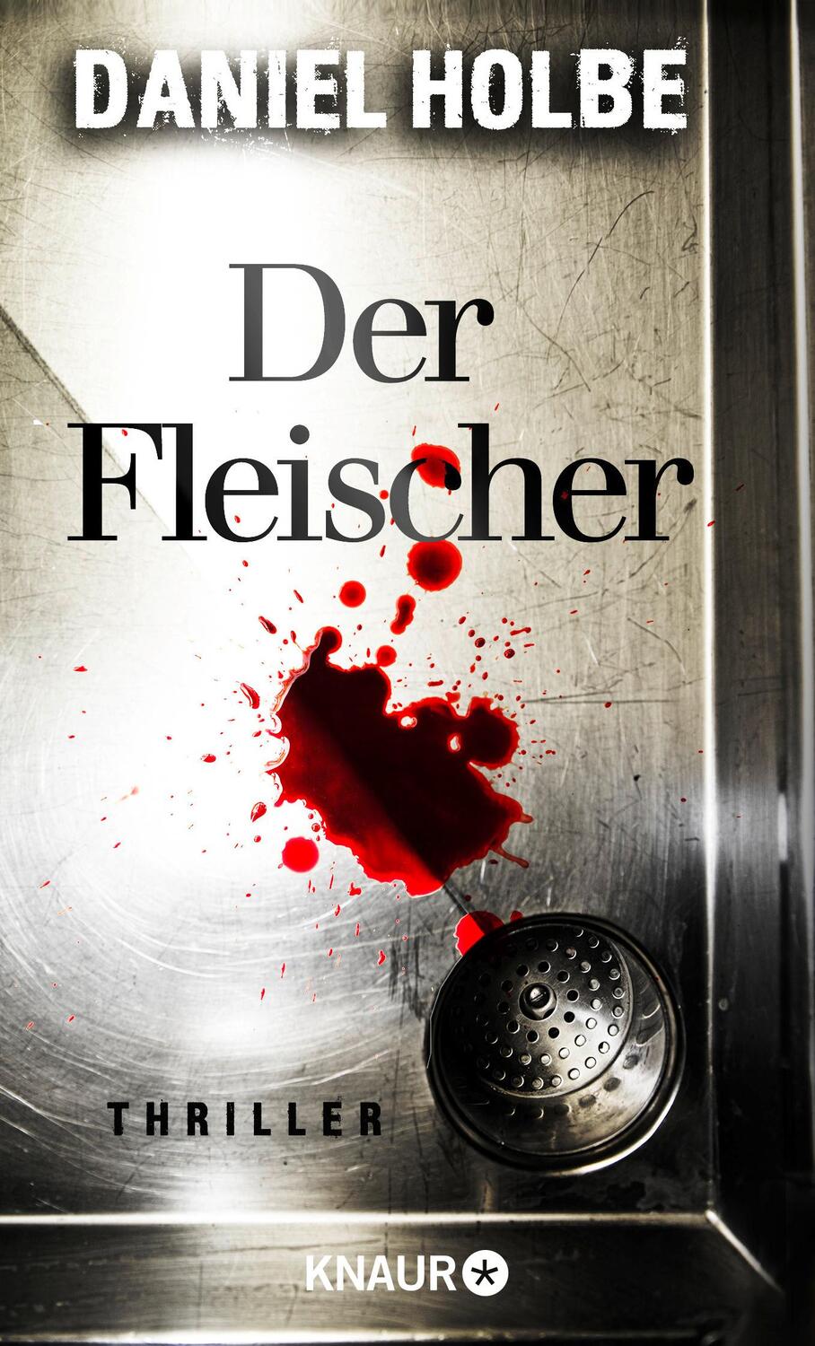 Cover: 9783426527382 | Der Fleischer | Thriller | Daniel Holbe | Taschenbuch | 96 S. | 2021