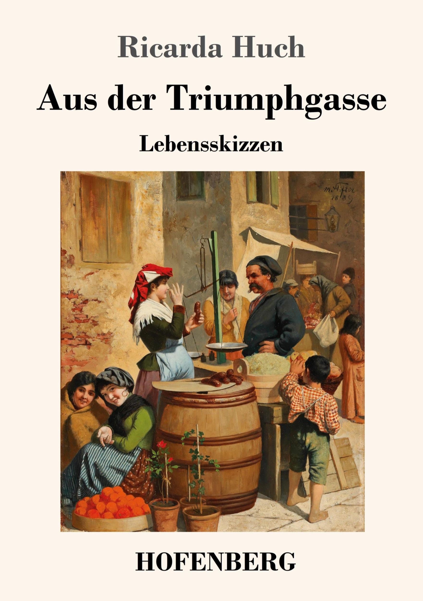 Cover: 9783743727168 | Aus der Triumphgasse | Lebensskizzen | Ricarda Huch | Taschenbuch