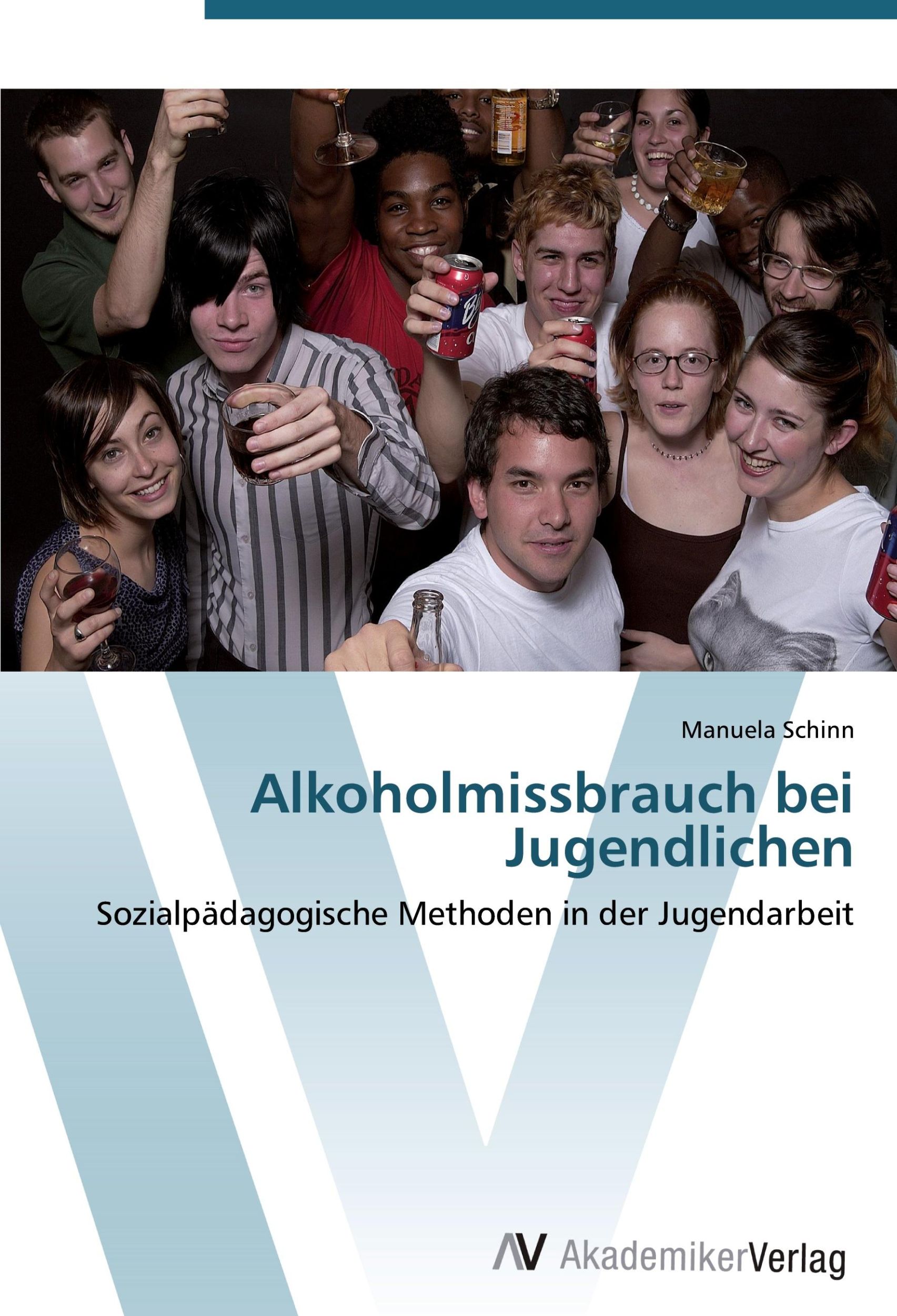 Cover: 9783639436655 | Alkoholmissbrauch bei Jugendlichen | Manuela Schinn | Taschenbuch