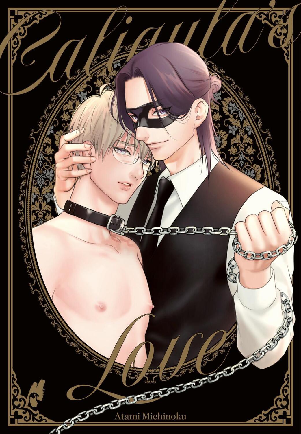 Cover: 9783551622341 | Caligula's Love | Erotischer SM-Yaoi-Manga ab 18! | Atami Michinoku