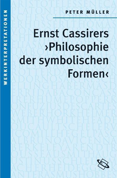 Cover: 9783534166503 | Ernst Cassirers "Philosophie der symbolischen Formen" | Peter Müller