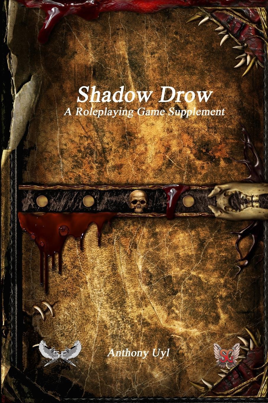 Cover: 9781773564142 | Shadow Drow A Roleplaying Game Supplement | Anthony Uyl | Taschenbuch