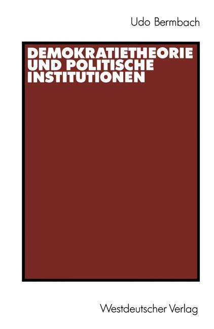Cover: 9783531123042 | Demokratietheorie und politische Institutionen | Taschenbuch | 335 S.