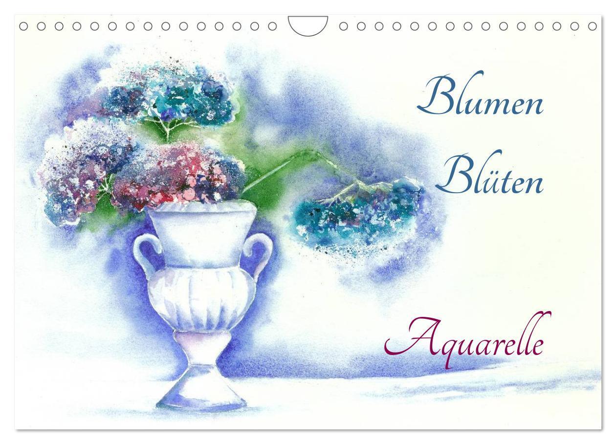 Cover: 9783675893641 | Blumen Blüten Aquarelle (Wandkalender 2024 DIN A4 quer), CALVENDO...
