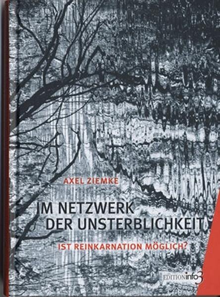 Cover: 9783924391362 | Im Netzwerk der Unsterblichkeit | Axel Ziemke | Buch | 157 S. | 2007