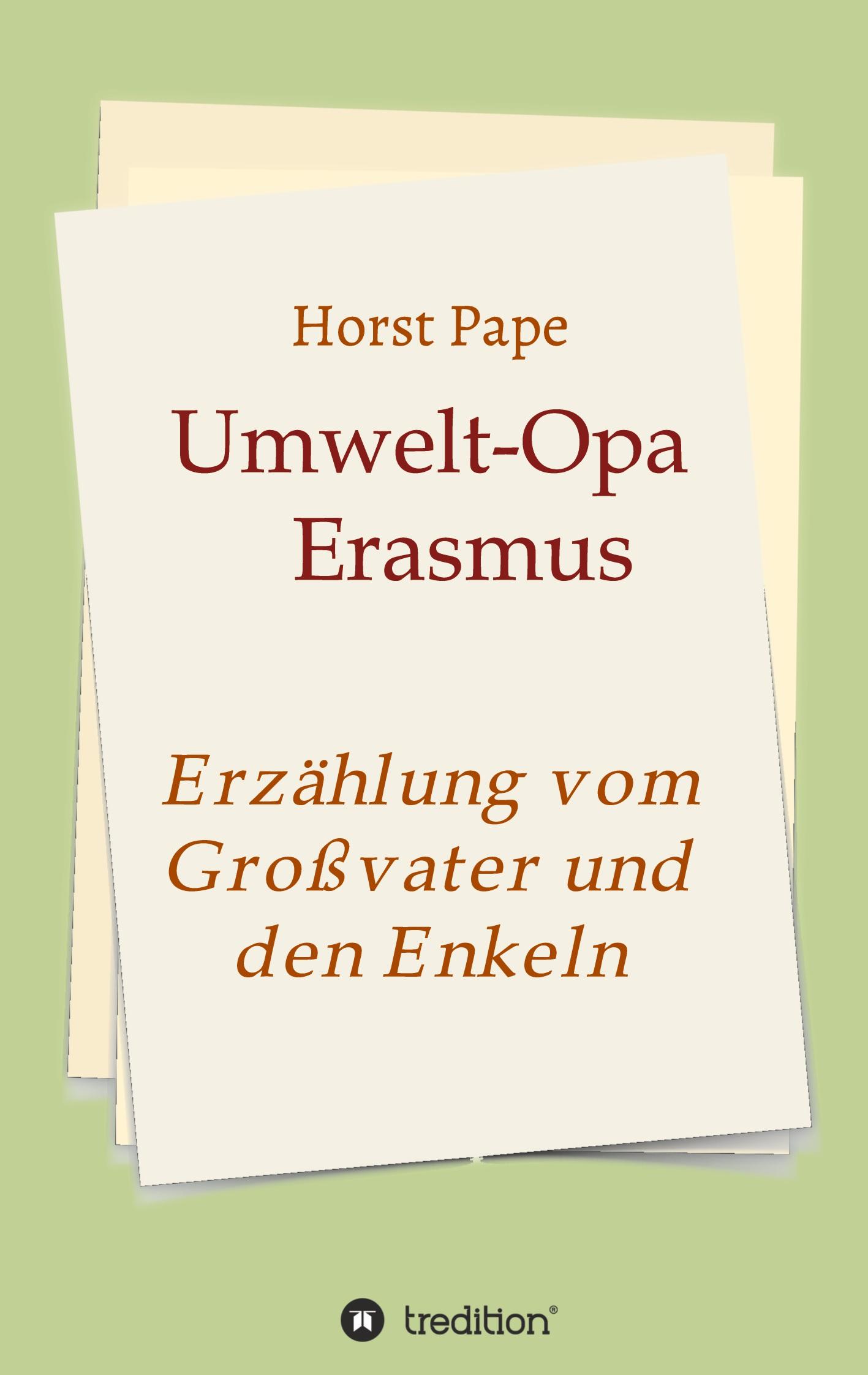 Cover: 9783347374652 | Umwelt-Opa Erasmus | Eine Erzählung vom Großvater und seinen Enkeln