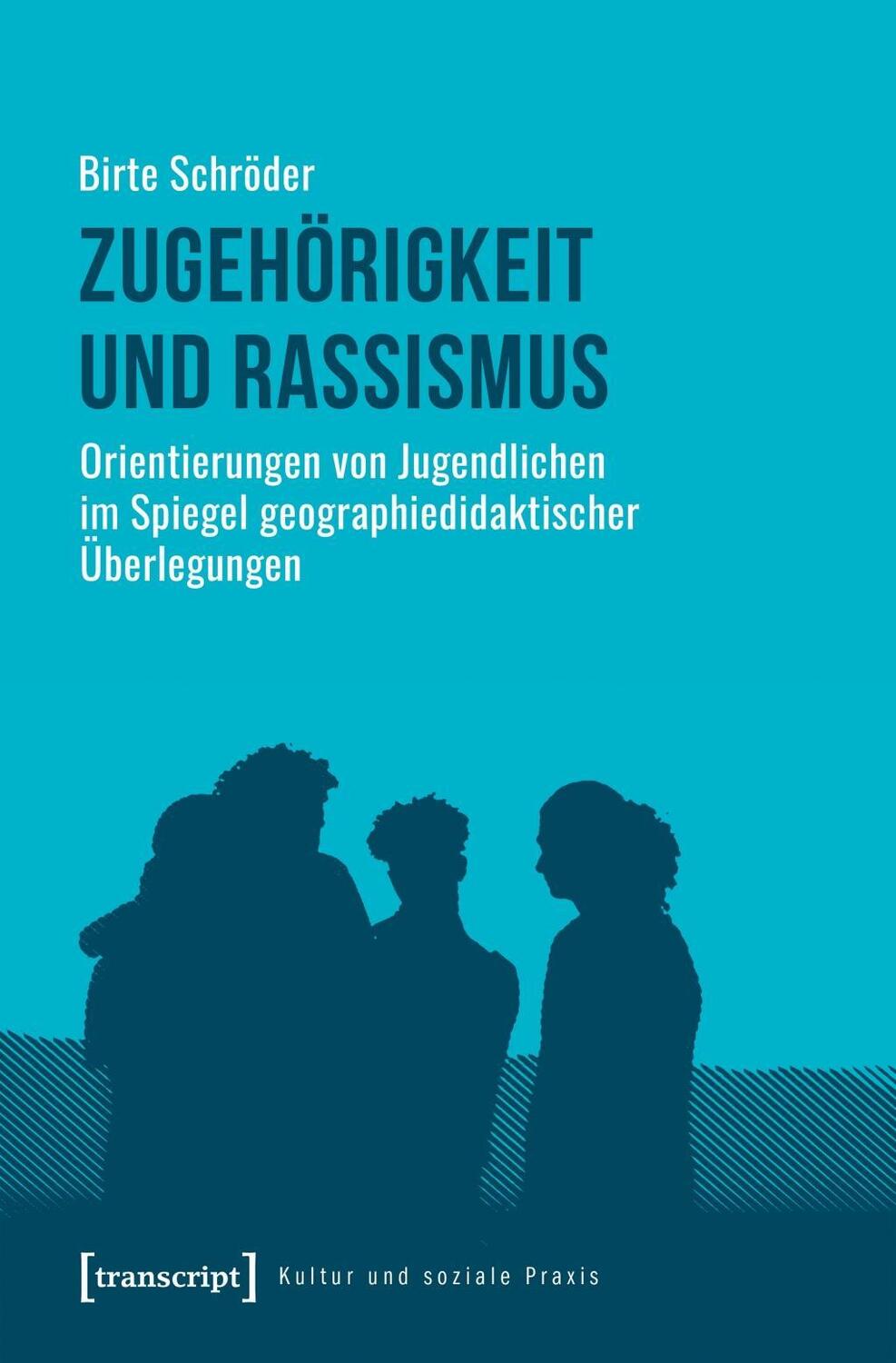 Cover: 9783837646948 | Zugehörigkeit und Rassismus | Birte Schröder | Taschenbuch | 574 S.