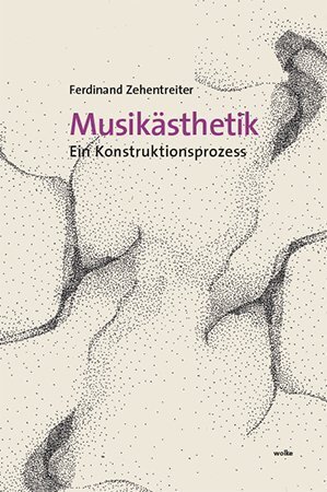 Cover: 9783955930745 | Musikästhetik | Ein Konstruktionsprozess | Ferdinand Zehentreiter